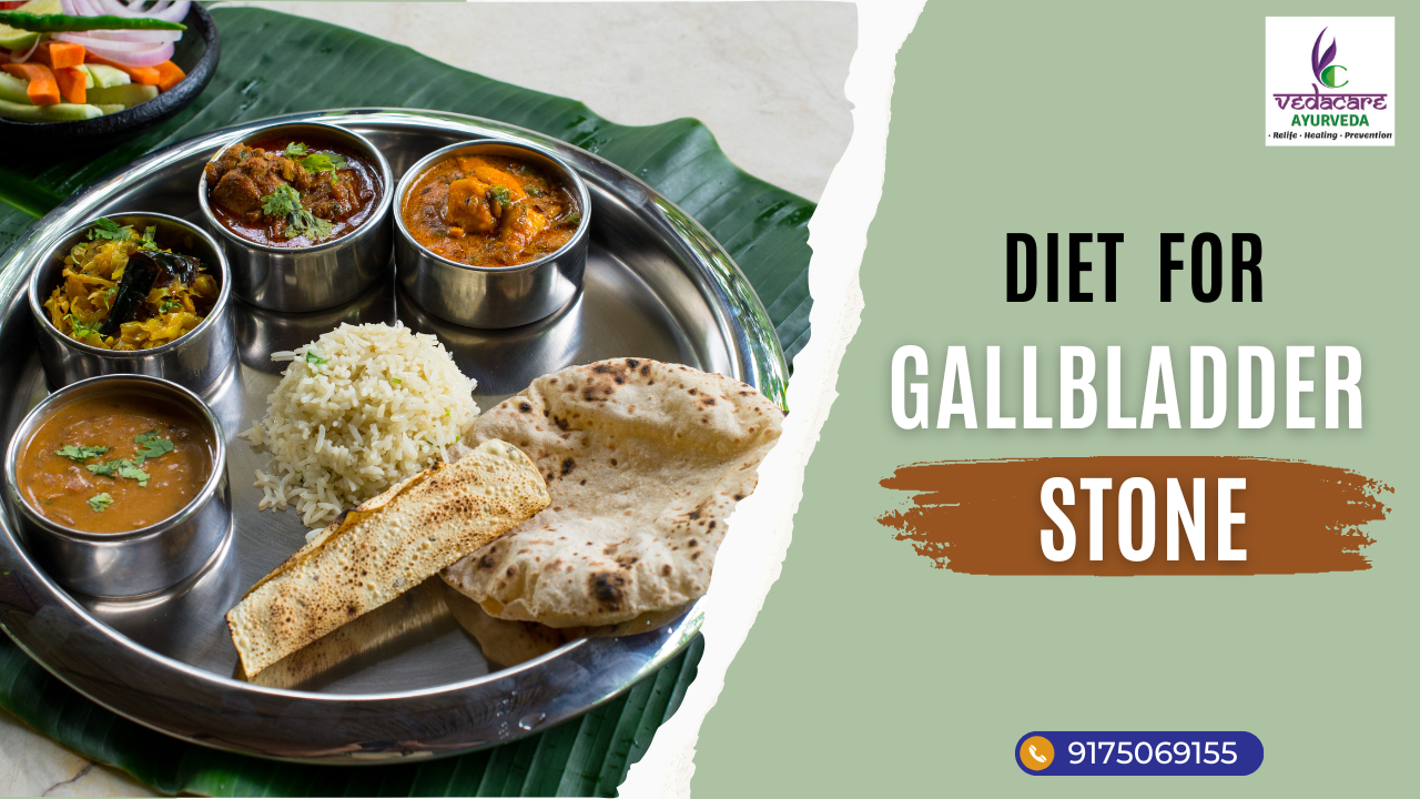 Ayurvedic diet plan for gallbladder stones – Foods to eat and avoid | Vedacare Ayurved
